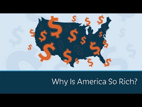 Why Is America So Rich?