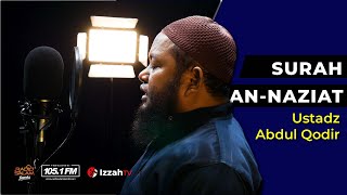 Download lagu Latest!!! Ustadz Abdul Qodir - Surah An naziat mp3