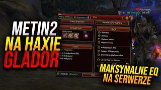 Miniaturka - METIN2 NA HAXIE [GLADOR] - WYMAXOWAŁEM POSTAĆ NA BOCIE?😮