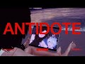ANTIDOTE MUSIC VIDEO