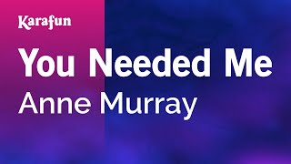 Download lagu You Needed Me - Anne Murray | Karaoke Version | KaraFun mp3 Download lagu You Needed Me - Anne Murray | Karaoke Version | KaraFun mp3