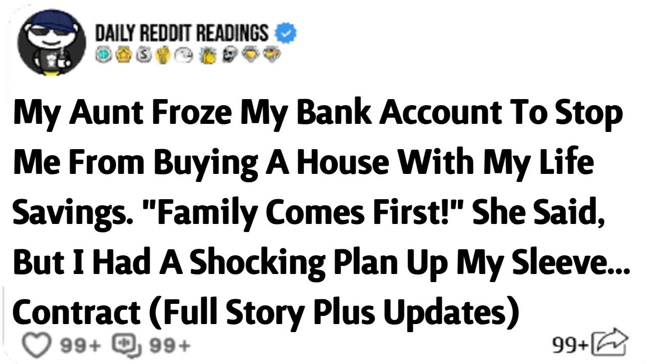 My Aunt Froze My Bank Account To Stop Me From Buying A House With My Life Savings. "Family Comes ...