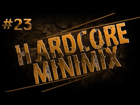 Hardcore Minimix #23 | Mainstream