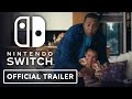 Nintendo Switch - Official Trailer (ft. Kenan Thompson)