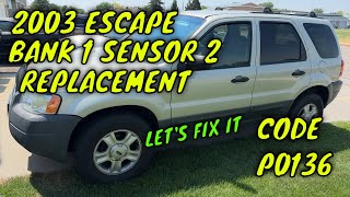 Fix a P0136 Code: 2001-2005 Ford Escape 02 Sensor