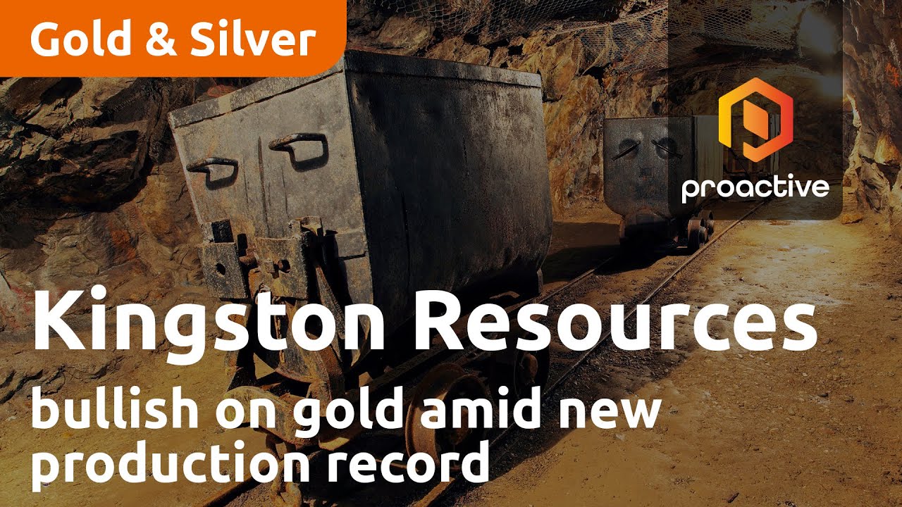 Kingston Resources bullish on gold amid new production record