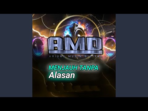 Menjauh Tanpa Alasan Remix