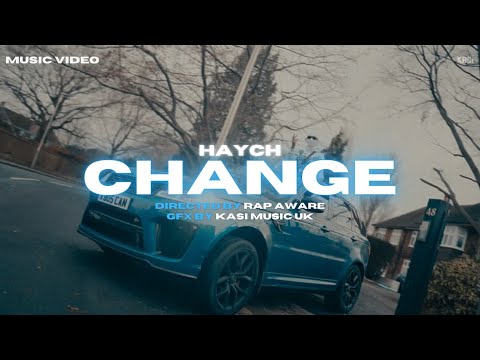 Haych - Change {Music Video}