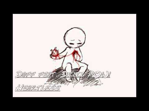 Daff feat. Drizz POW! - Heartless
