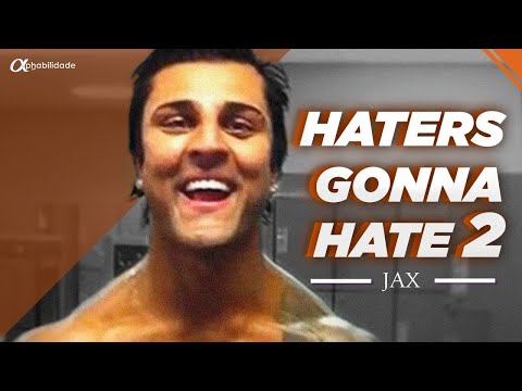 Jax - H@ters Gonna H@te 2