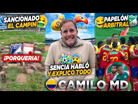 🔥(VERGUENZA) SANTA FE Y MILLOS SE QUEDAN SIN CAMPÍN😭SENCIA EXPLICÁ QUE PASÓ😒PAPELÓN ARBITRAL EN CALI