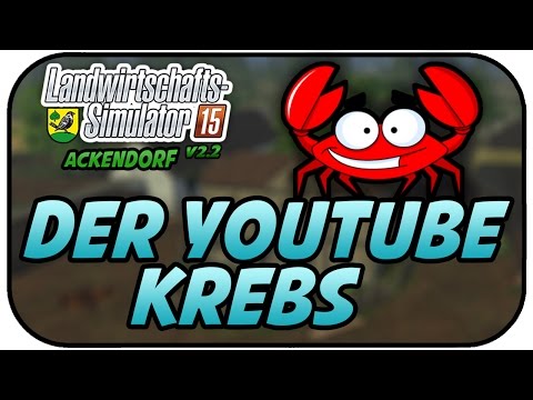 DER YOUTUBE KREBS - LS15 Ackendorf 2.2 #73- Lets Play Landwirtschaft Simulator 15 Deutsch