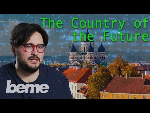 Estonia Built the Society of the Future from Scratch