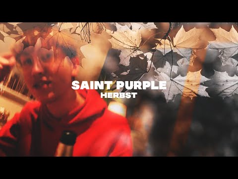 Saint Purple - Herbst (Official Video)