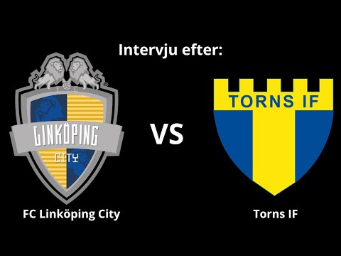Intervju efter: FC Linköping City - Torns IF