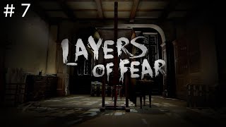 ＃7【超怖ホラー】Layers of Fear【レイヤーズ オブ フィアー】