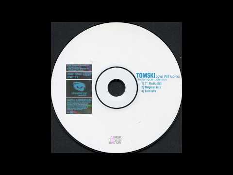 Tomski feat. Jan Johnston - 2000 - Love Will Come - Original Mix
