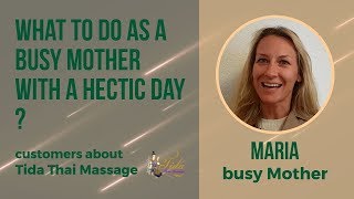 Oil Massage: Maria about Tida Thai Massage and her day