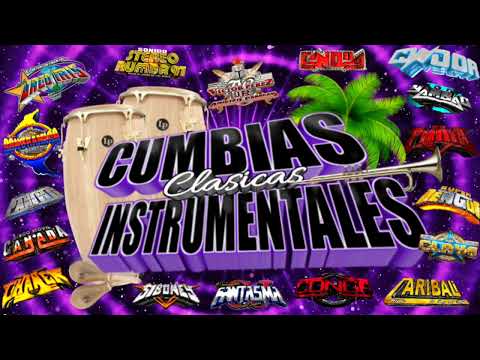 Clásicos de cumbia instrumental * Los mejores temas * En un solo Mix