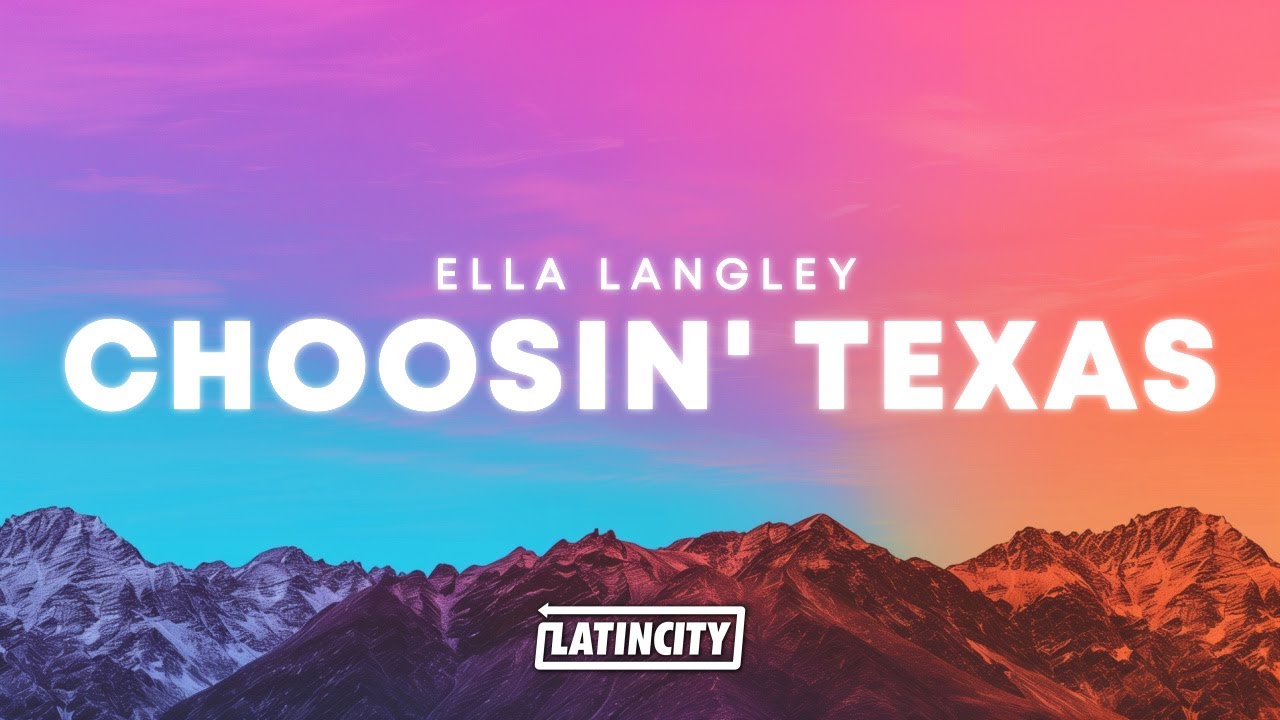 Ella Langley – Choosin' Texas (Lyrics)