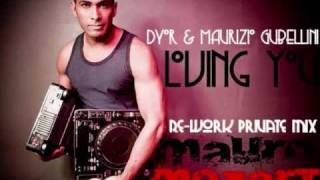 Dyor & Maurizio Gubellini - Loving You (Mauro Mozart Re-Work Private Mix)