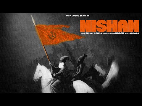 Nishan (official video) Sehaj Tohra | Area 23| Ninder|  Latest  Punjabi Song 2025