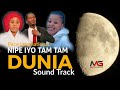 NIPE IYO TAM TAM DUNIA Sound Track