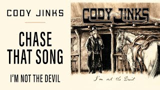 Cody Jinks - Chase That Song