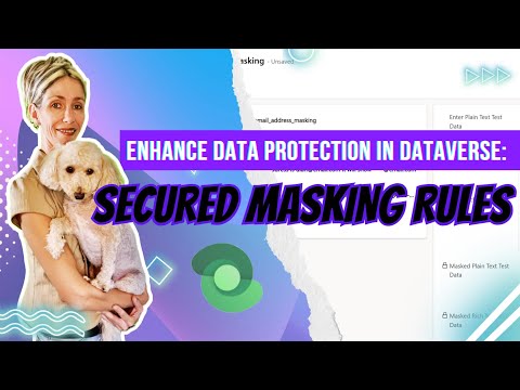 Dataverse: Data Masking Rules Explained Dataverse: Data Masking Rules Explained
