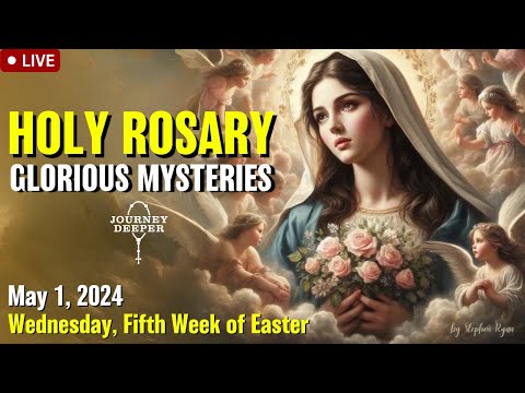 ???? Rosary Wednesday Glorious Mysteries of Holy Rosary May 1, 2024 Praying together