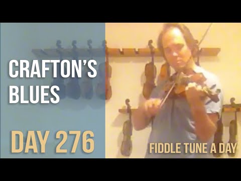 Crafton's Blues - Fiddle Tune a Day - Day 276