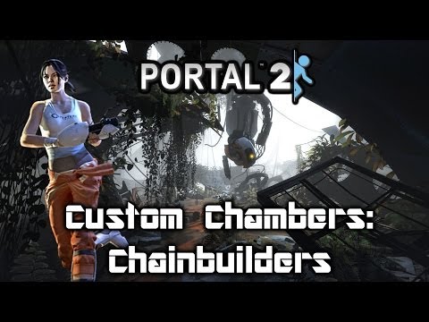 Steam Community :: Video :: [Portal 2] Chainbuilder {Custom Chambers}