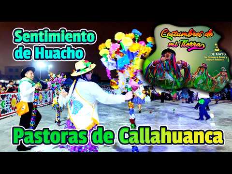Pastoras de Callahuanca - Lima Huarochiri - Sentimiento de Huacho / Costumbres de mi Tierra 2026 Exp