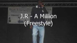J.R - A Million (Freestyle)