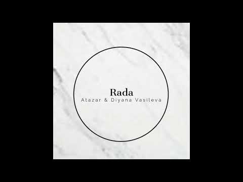 Atazar & Diyana Vasileva - Rada