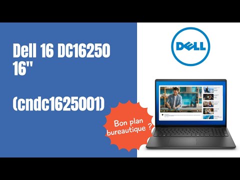 Dell 16 DC16250 : 16" sérieux à 799€ — bon plan productivité ?