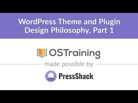 WordPress Development Lesson 9 WordPress Theme and Plugin Design Philosophy Part 1