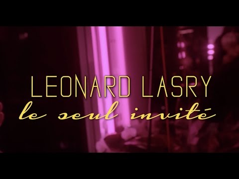 Léonard Lasry - Le seul invité
