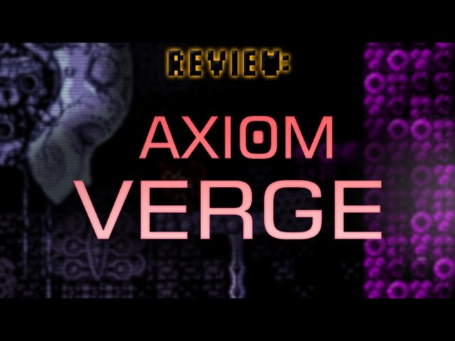 Axiom Verge