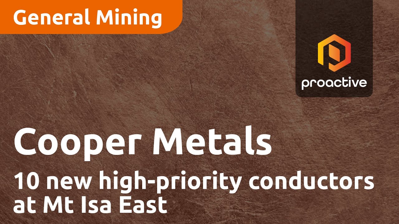 Cooper Metals identifies 10 new high-priority conductors at Mt Isa East