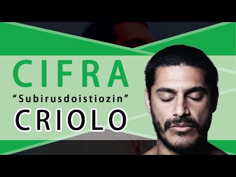 Subirusdoistiozin - Criolo