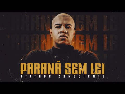 Atitude Consciente - Paraná Sem Lei