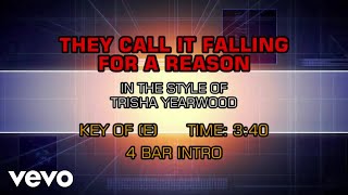 Trisha Yearwood - They Call It Falling For A Reason (Karaoke)