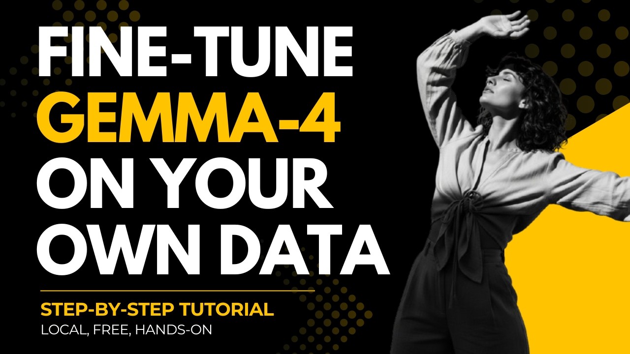 Fine-Tune Gemma-4 on Your Own Dataset Locally: Step-by-Step Tutorial
