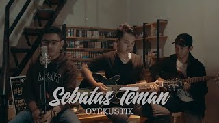 Download lagu SEBATAS TEMAN (akustik) - GUYON WATON ( COVER BY OYEKUSTIK ) mp3 Download lagu SEBATAS TEMAN (akustik) - GUYON WATON ( COVER BY OYEKUSTIK ) mp3