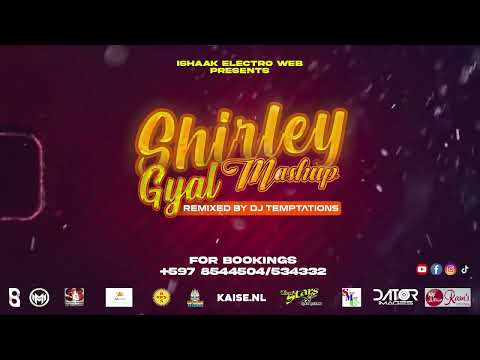 Shirly Gyal Mashup(Remixed By Dj Temptations)