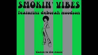 Smokin' Vibes Featuring Deborah Woodson - 'Dance To The Music [Radio Edit]' (1997)