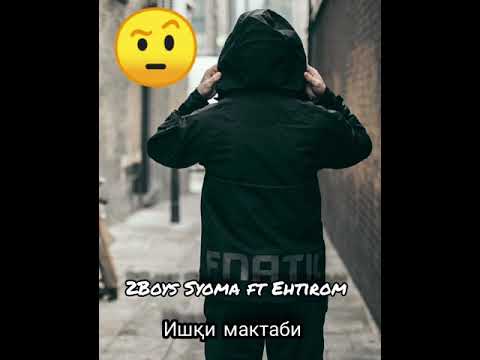 2Boys Syoma ft Ehtirom (Ишқи мактаби)
