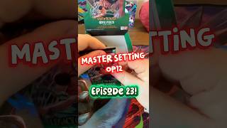 Master Setting OP12 - Episode 23! #onepiece #tcg #cards