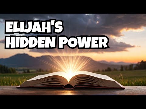 The Secret of Elijah: Unveiling the Power Every Believer Should Know